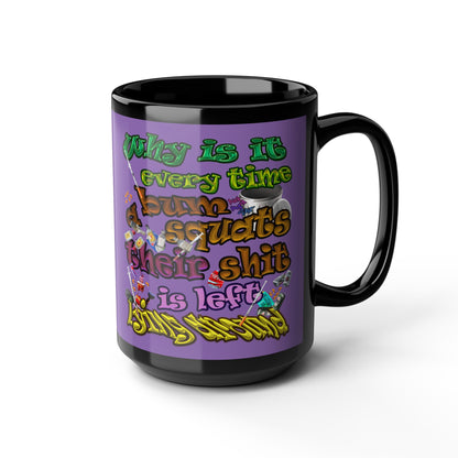the bum's shit - Black Mug (light purple)