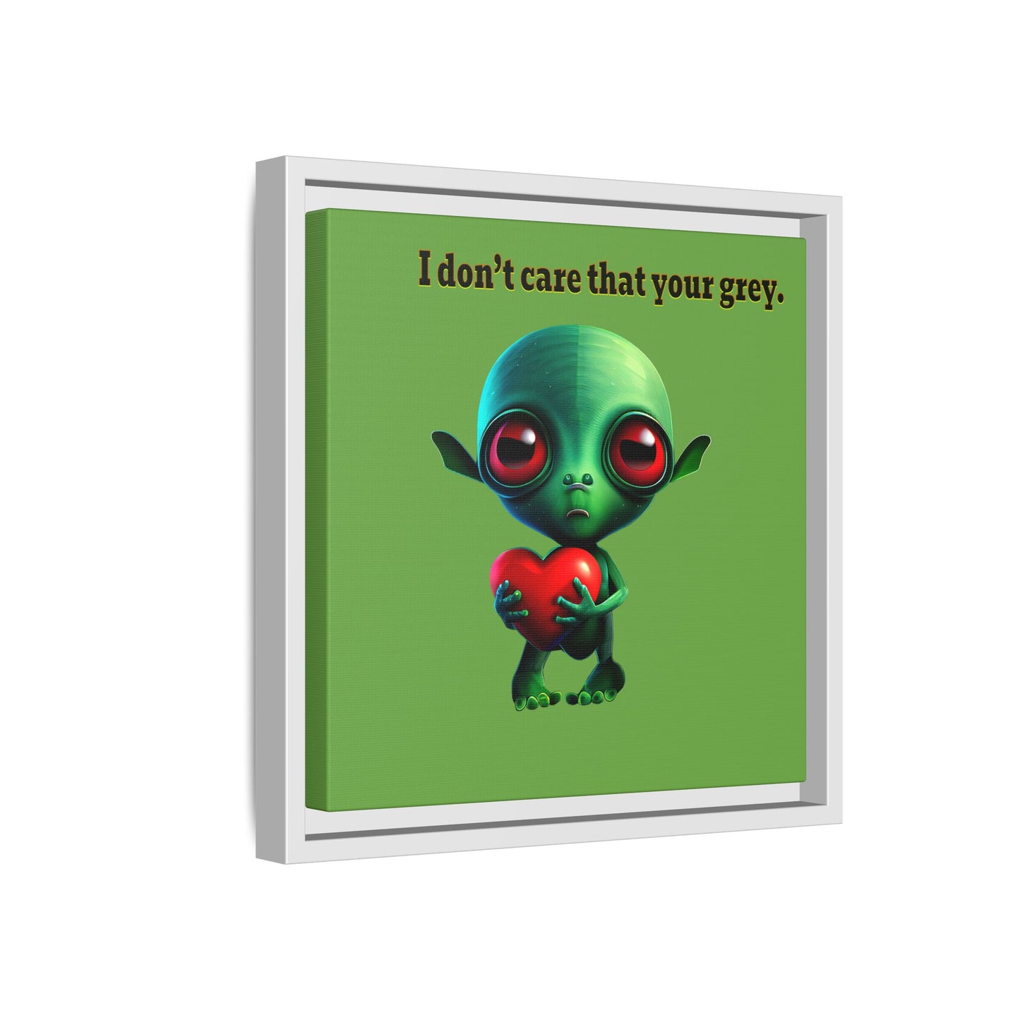 I don't care that your grey - framed canvas art (green)