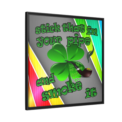 stick that in your pipe and smoke it - framed canvas art (rainbow split)