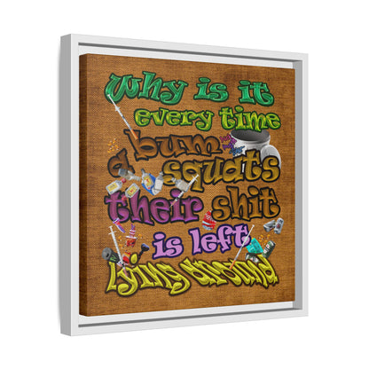 the bum's shit - framed canvas art (brown papyrus)