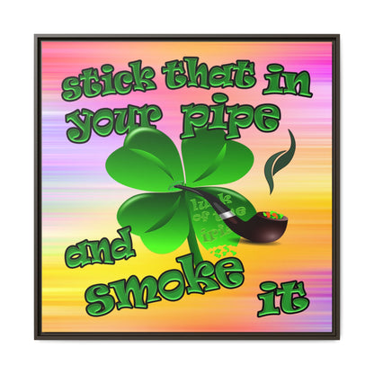stick that in your pipe and smoke it - framed canvas art (color blur)