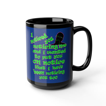 noticed you noticing - Black Mug (dark blue)