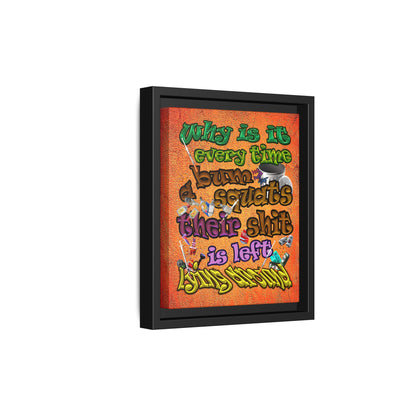 the bum's shit - framed canvas art (burnt orange)