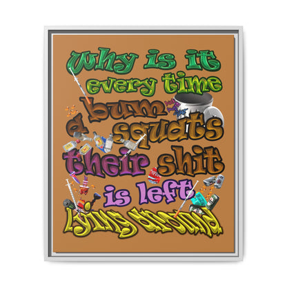 the bum's shit - framed canvas art (light brown)
