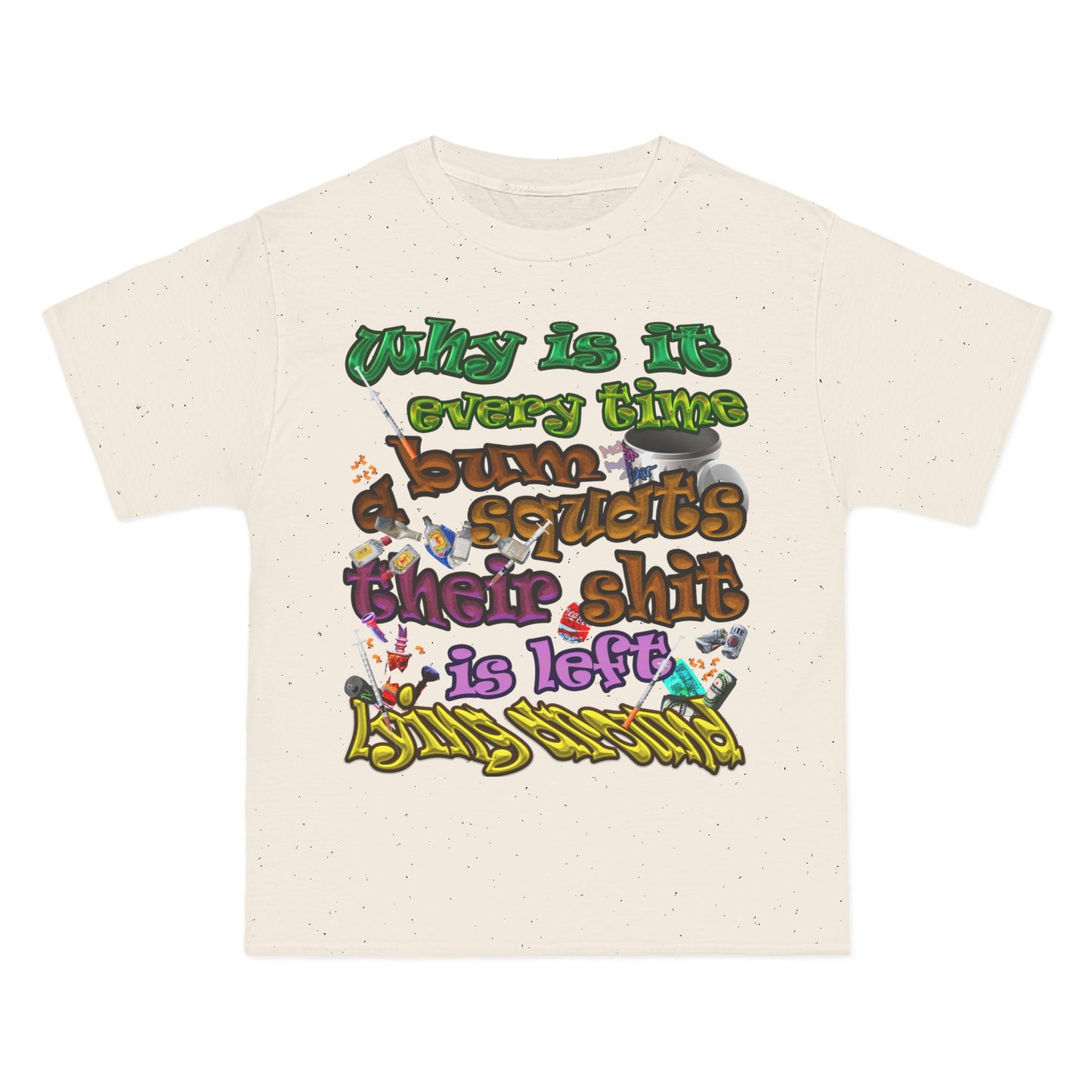 the bum's shit - Beefy-T®  Short-Sleeve T-Shirt