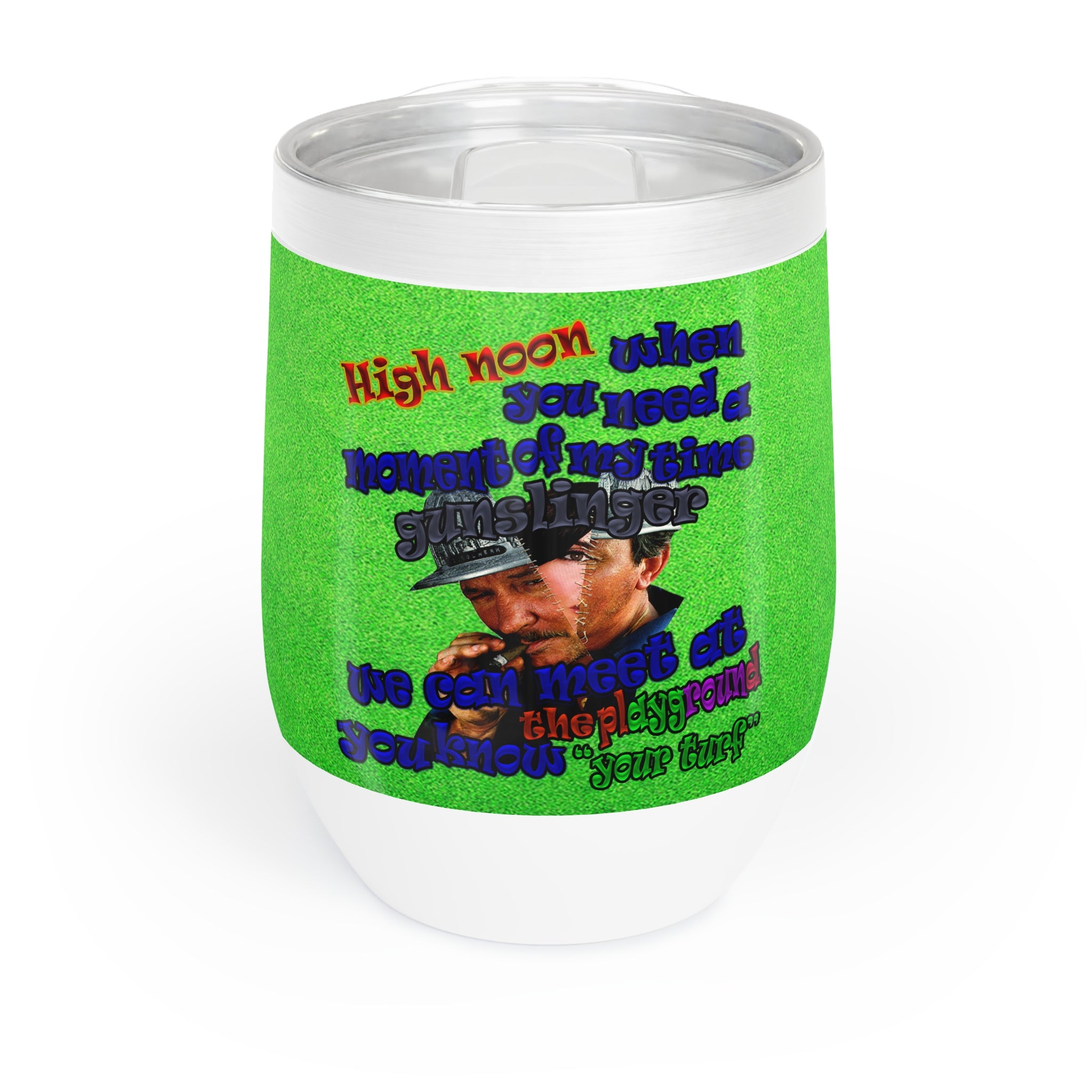 high noon - Chill Wine Tumbler (green turf)