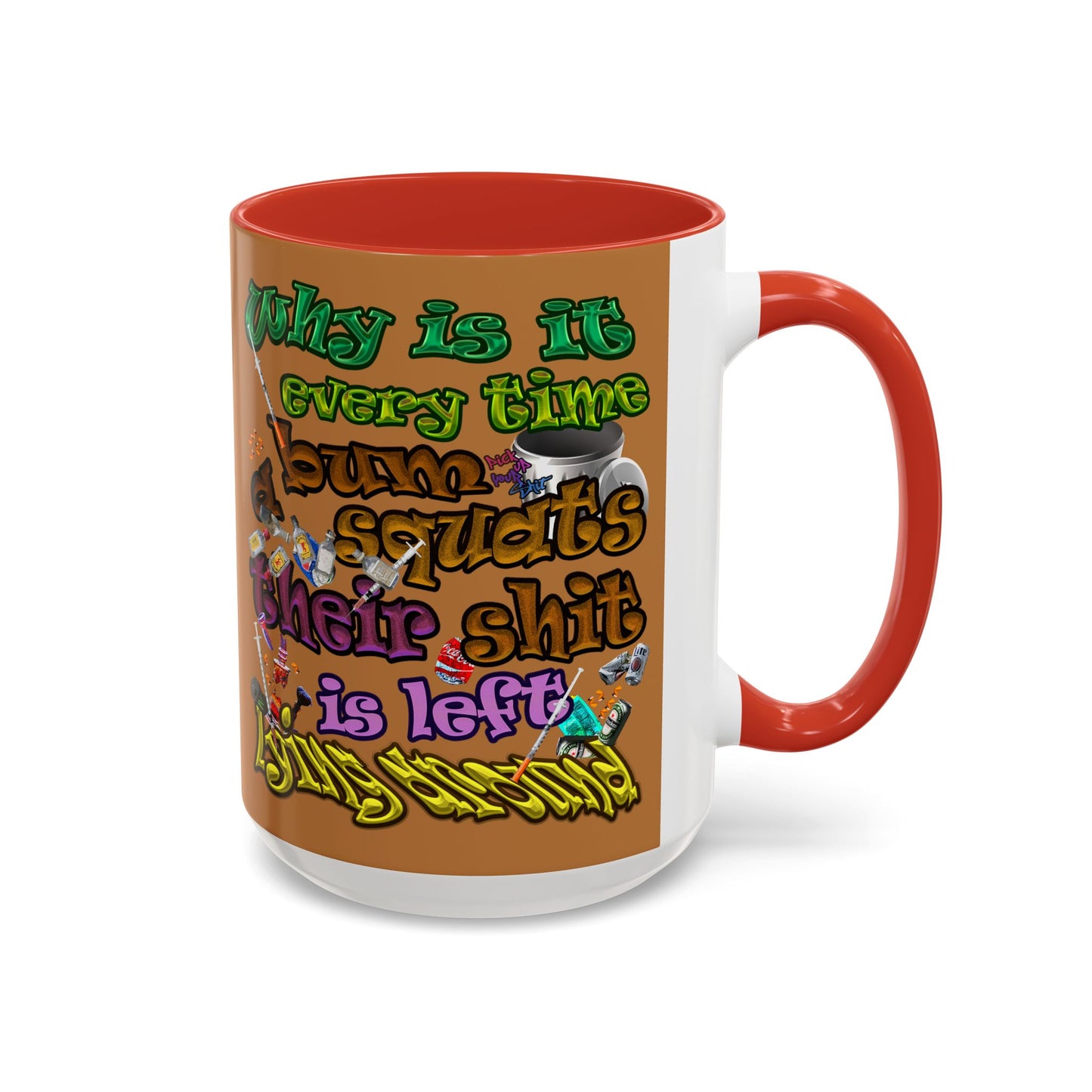 the bum's shit - Accent Mug (light brown)