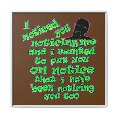 noticed you noticing - framed canvas art (brown)