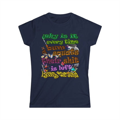 the bum's shit - Women's Softstyle Tee