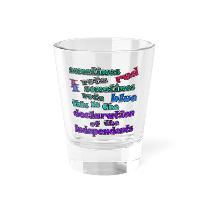 declaration of the independents - Shot Glass