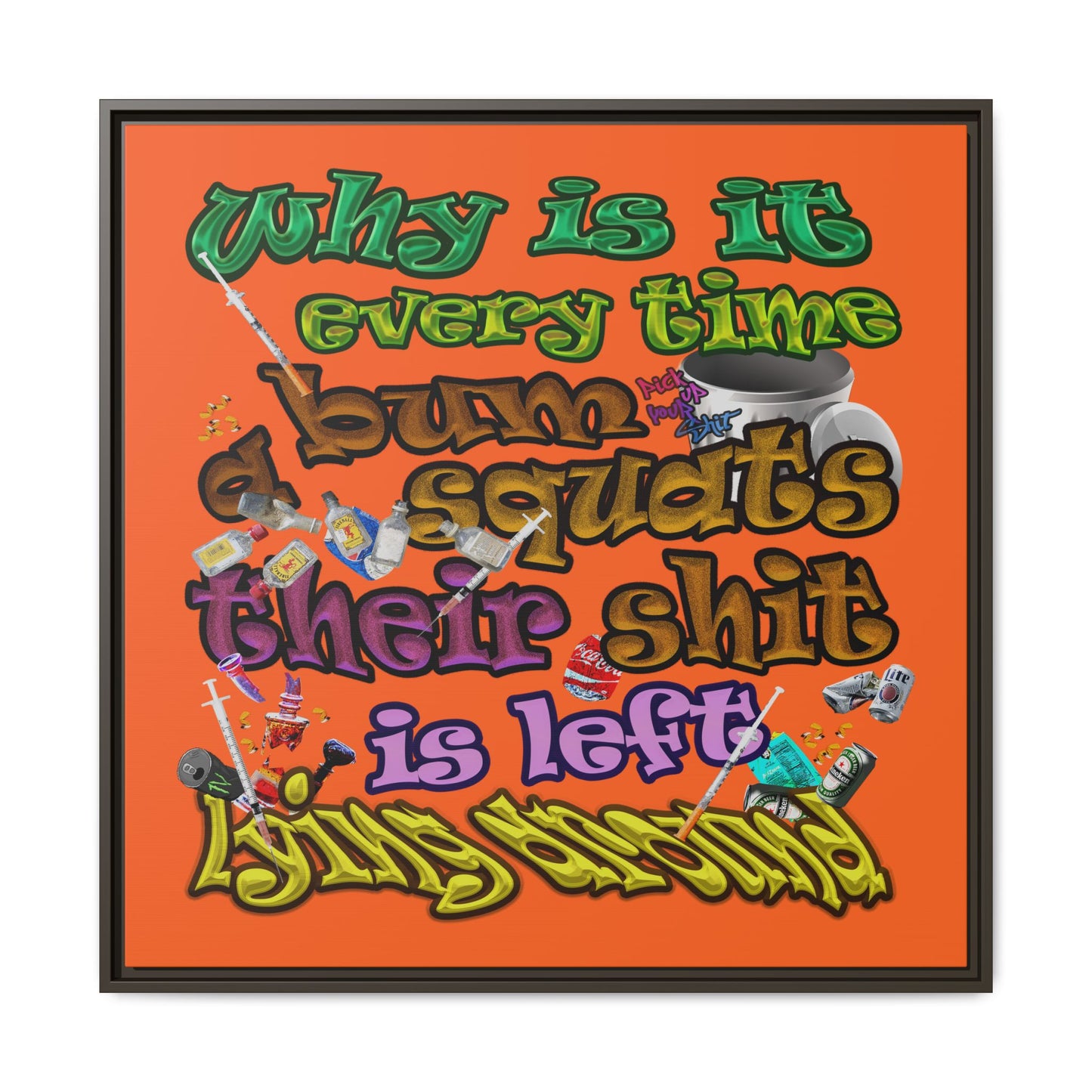 the bum's shit - framed canvas art (orange)