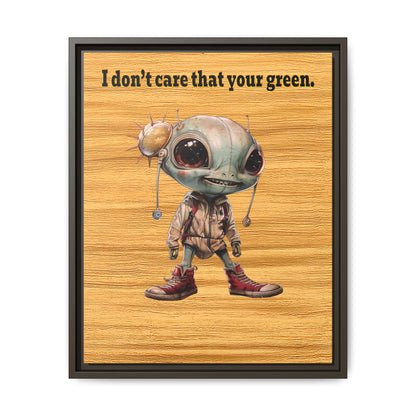 I don't care that your green - framed canvas art (butterscotch wood finish)