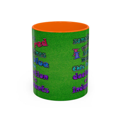 declaration of the independents - Accent Mug (green turf)