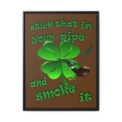 stick that in your pipe and smoke it - framed canvas art (brown)