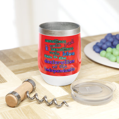 declaration of the independents - Chill Wine Tumbler (red)