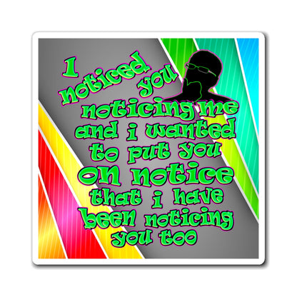 noticed you noticing - Magnets - (rainbow split)