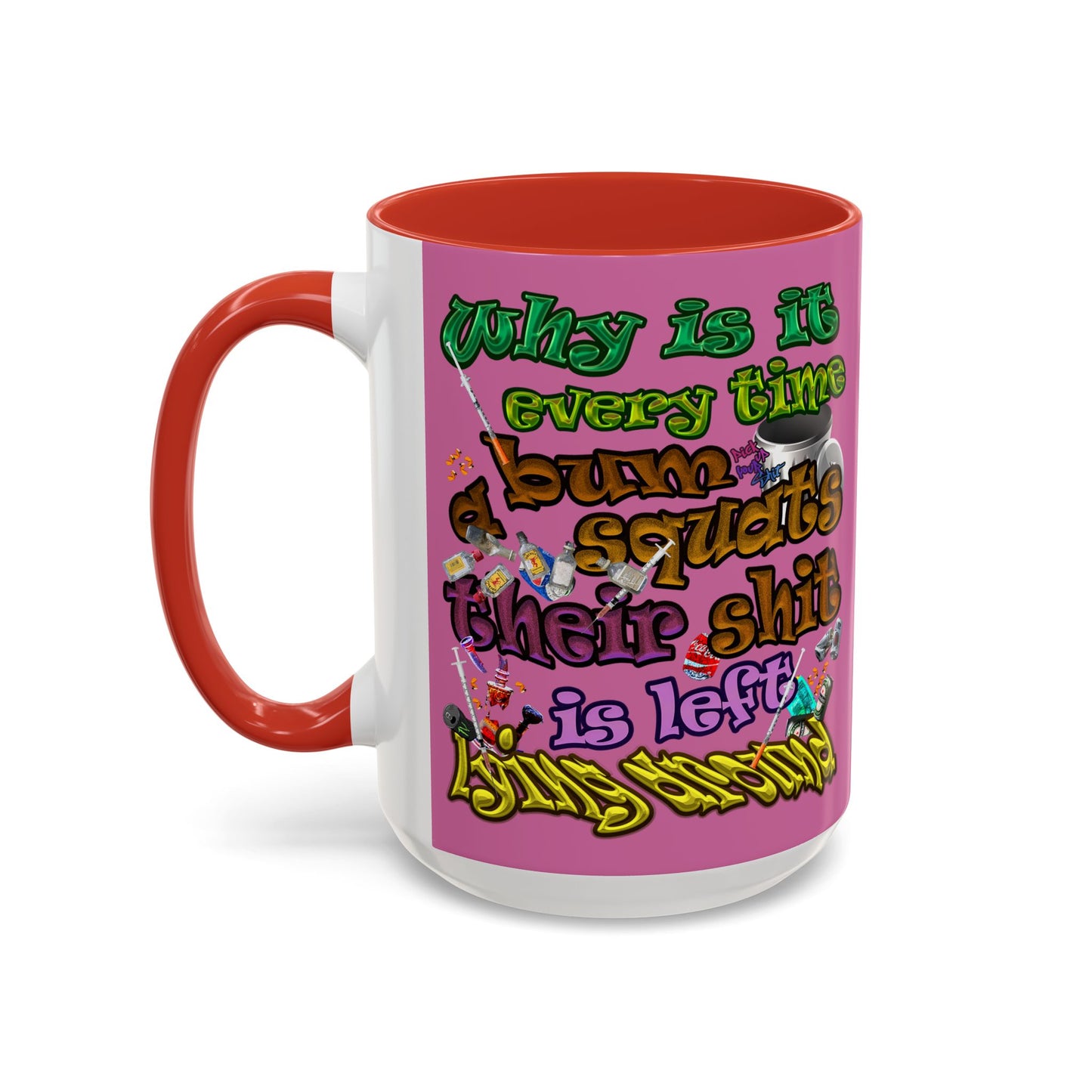 the bum's shit - Accent Mug (light pink)