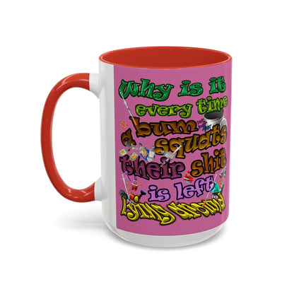 the bum's shit - Accent Mug (light pink)