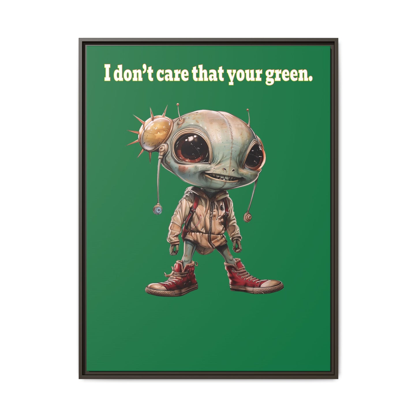 I don't care that your green - framed canvas art (dark green)