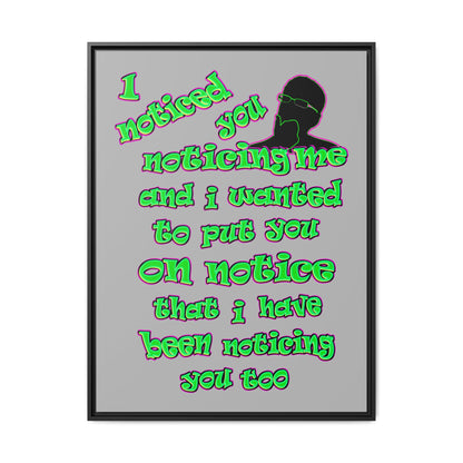 noticed you noticing - framed canvas art (light grey)