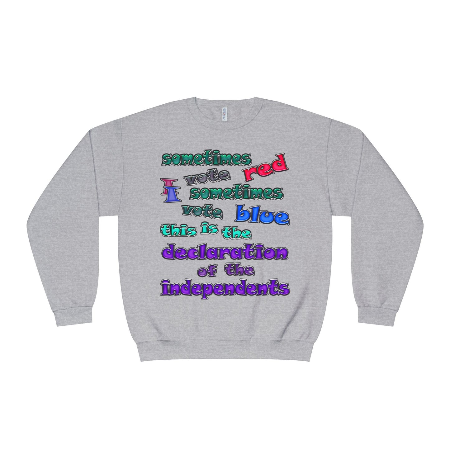 declaration of the independents - Unisex NuBlend® Crewneck Sweatshirt