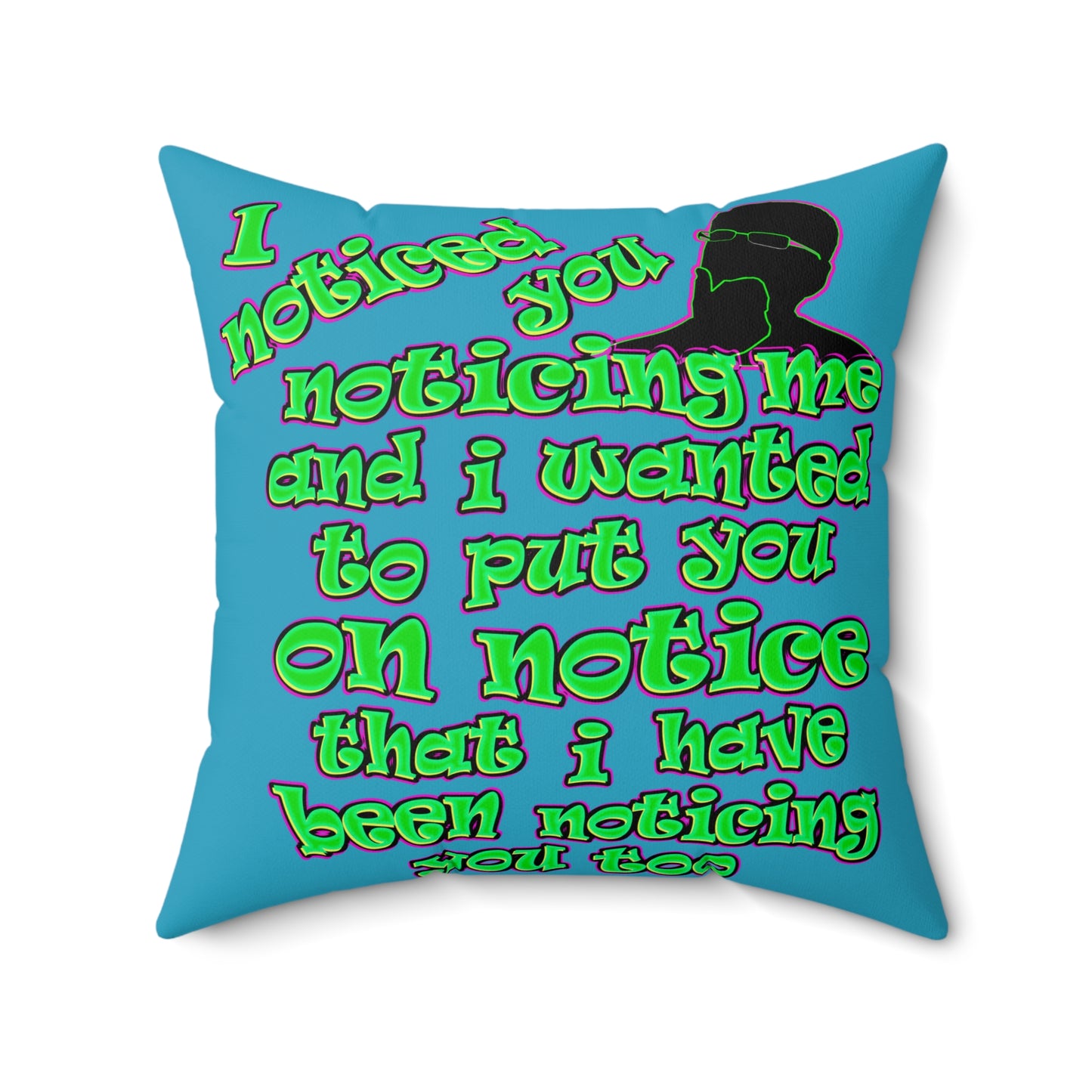 noticed you noticing - Faux Suede Square Pillow - (turquoise)