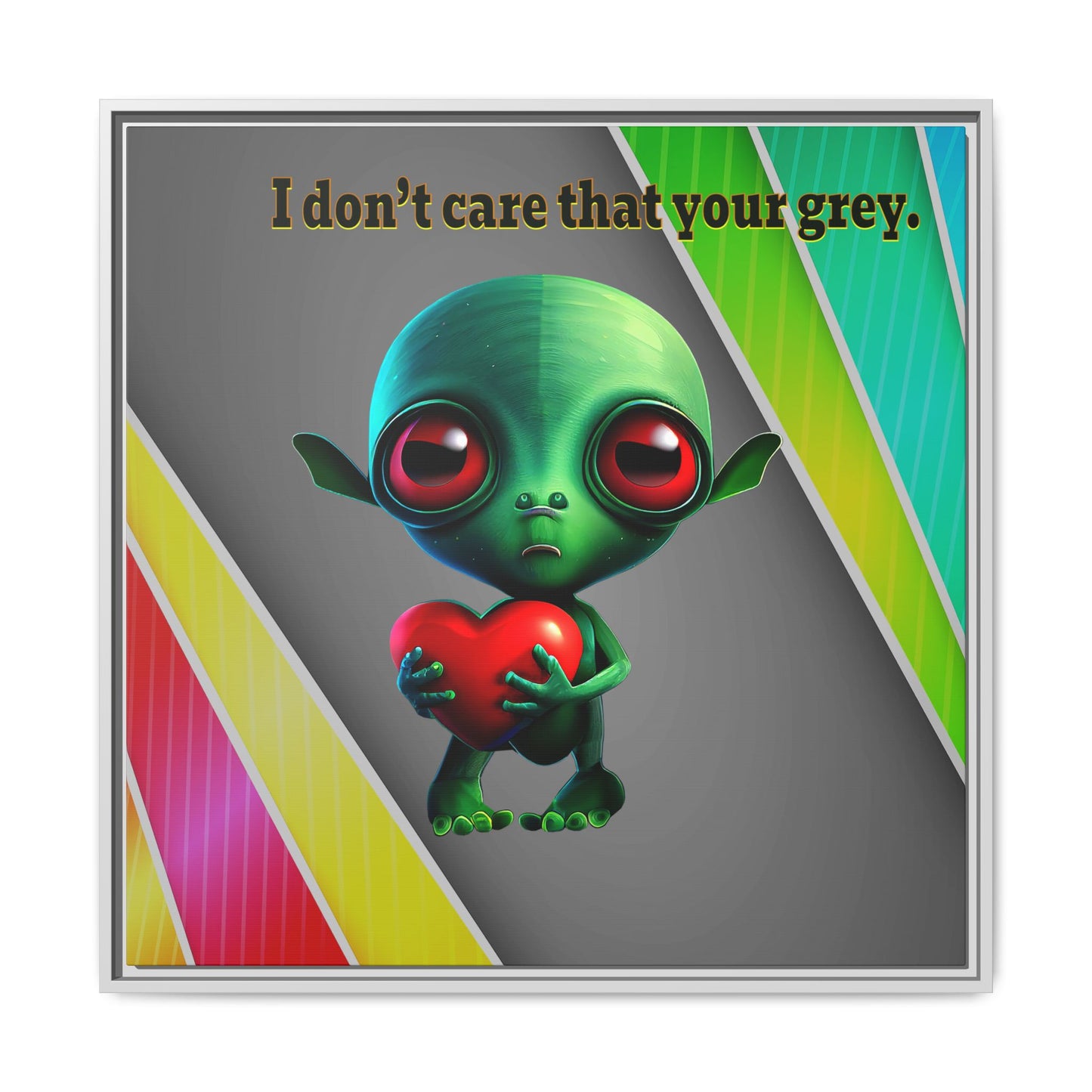 I don't care that your grey - framed canvas art (rainbow split)
