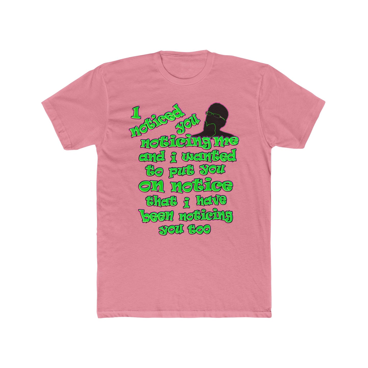 noticed you noticing - Men's Cotton Crew Tee
