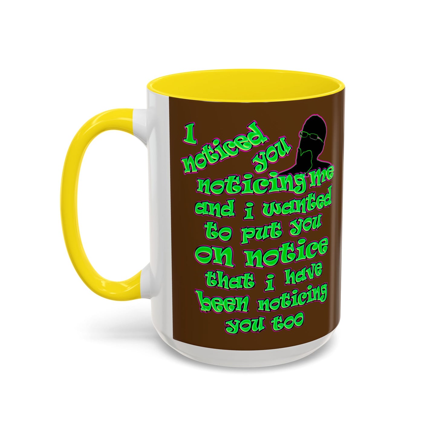 noticed you noticing - Accent Mug (brown)