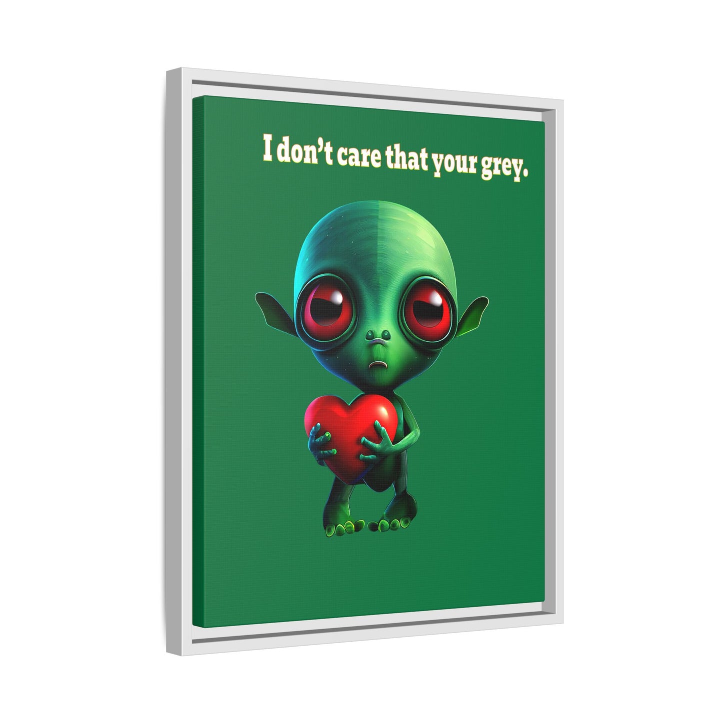 I don't care that your grey - framed canvas art (dark green)