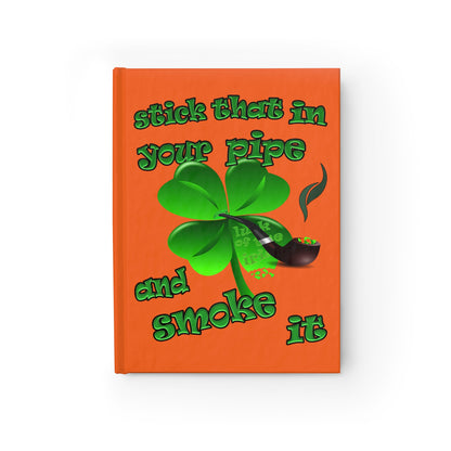 stick that in your pipe and smoke it - journal-lined (orange)