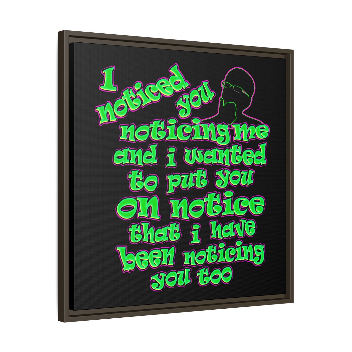noticed you noticing - framed canvas art (black)
