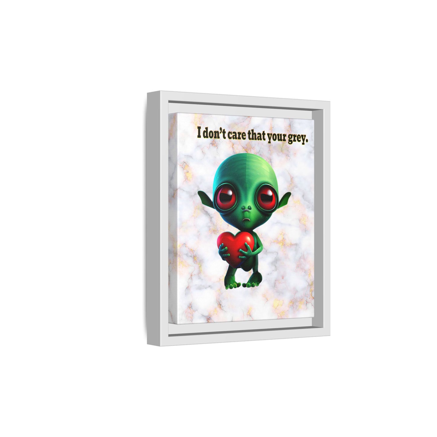 I don't care that your grey - framed canvas art (white marble)