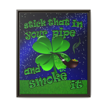 stick that in your pipe and smoke it - framed canvas art ('snoops' background)