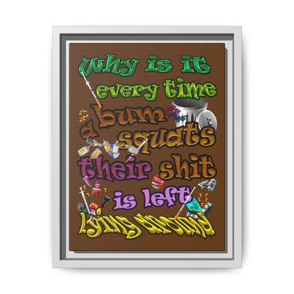 the bum's shit - framed canvas art (brown)