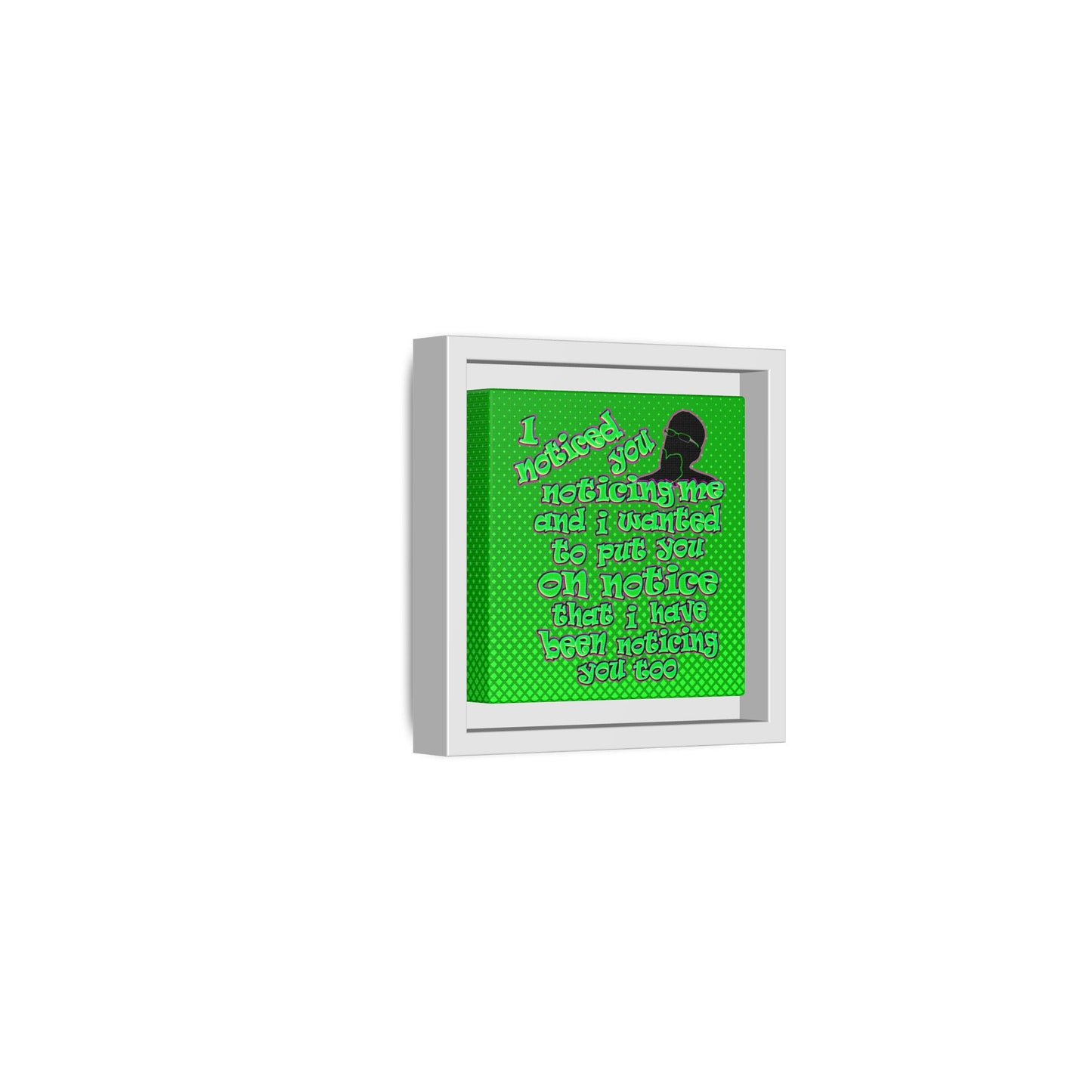 noticed you noticing - framed canvas art (logo green)