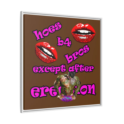 hoes b4 bros - framed canvas art (brown)