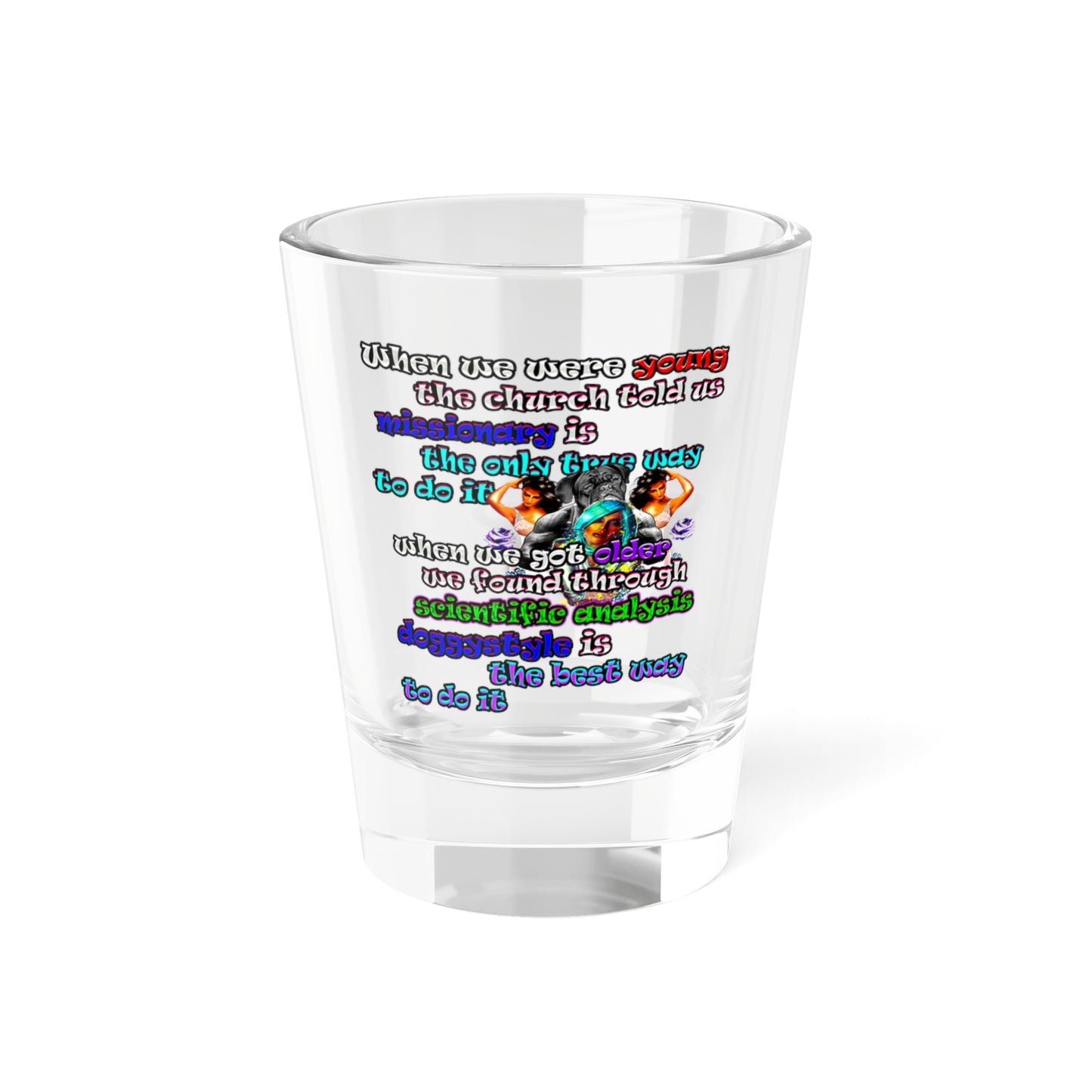 doggystyle - Shot Glass