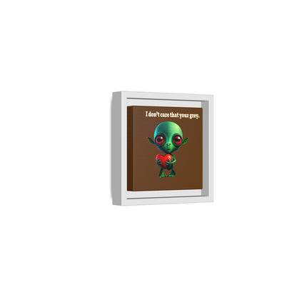 I don't care that your grey - framed canvas art (brown)
