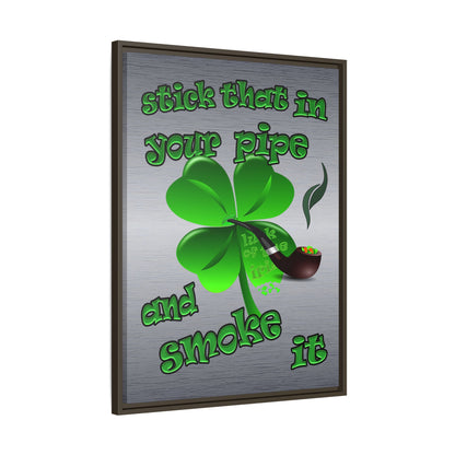 stick that in your pipe and smoke it - framed canvas art (brushed nickel)