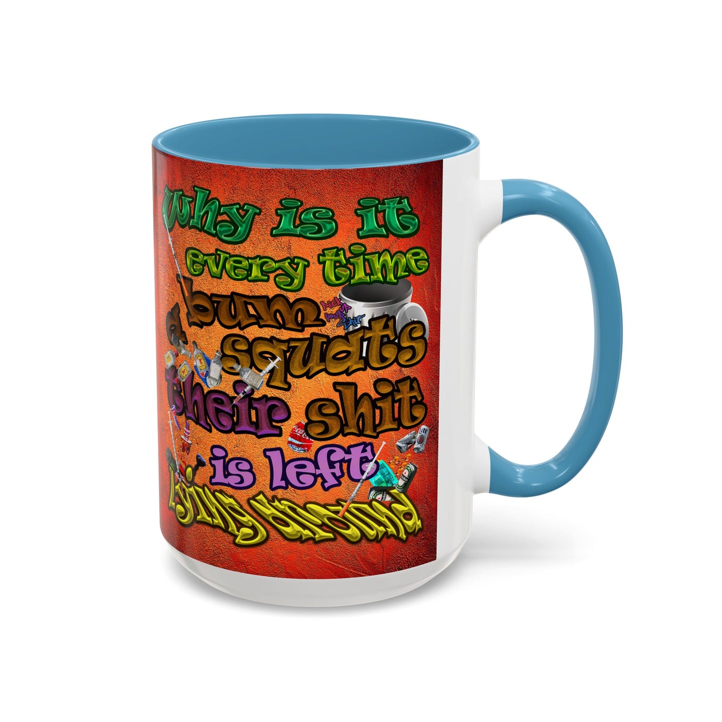 the bum's shit - Accent Mug (burnt orange)