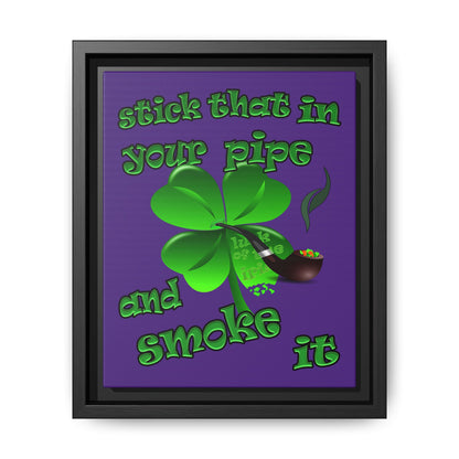 stick that in your pipe and smoke it - framed canvas art (purple)