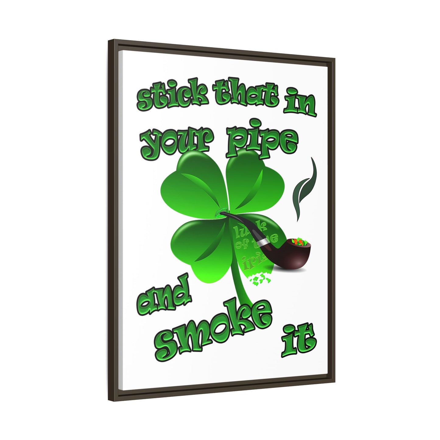 stick that in your pipe and smoke it - framed canvas art (white)