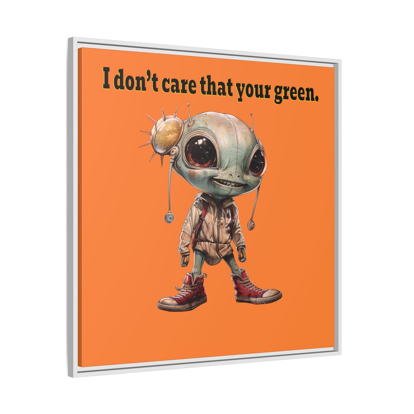 I don't care that your green - framed canvas art (crusta)