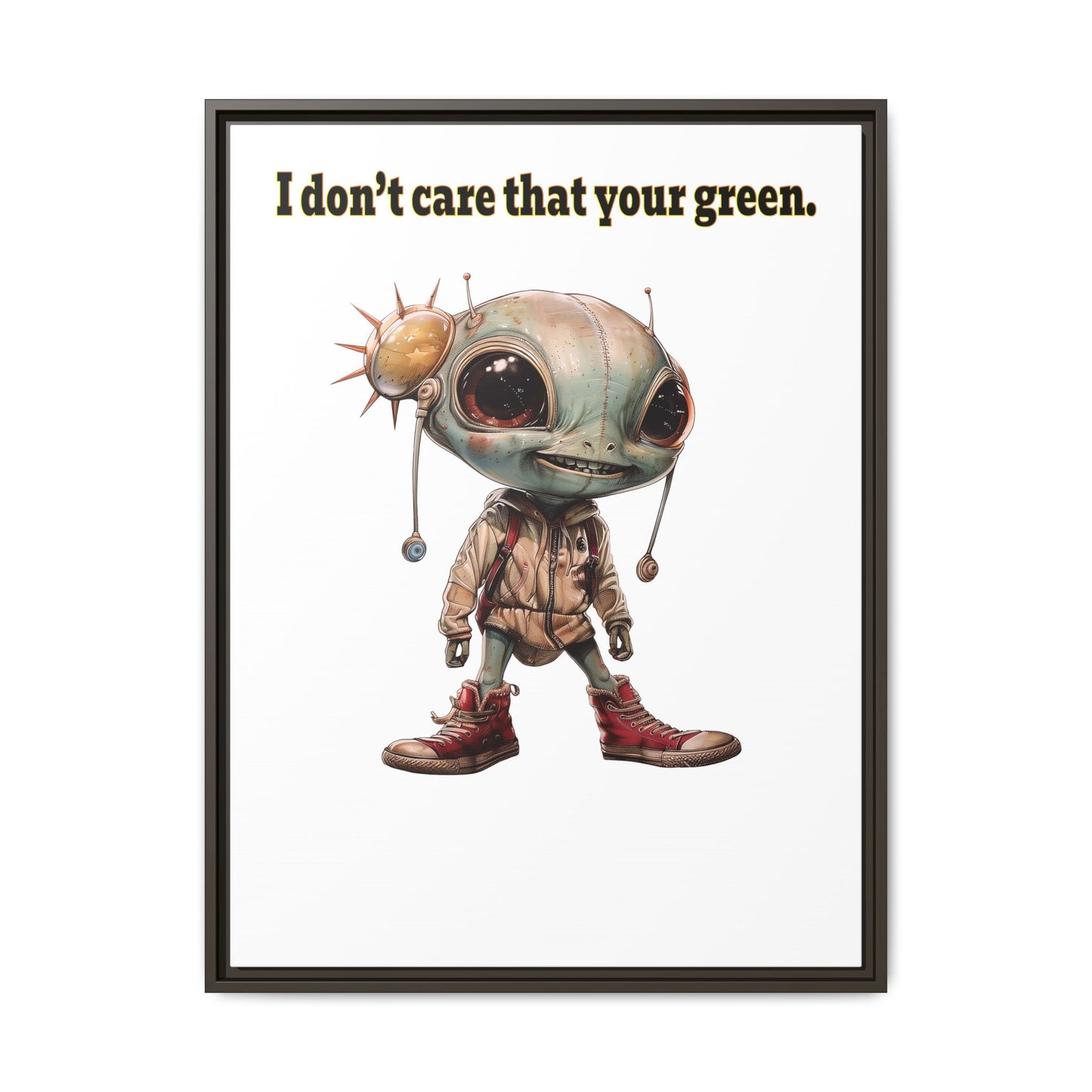 I don't care that your green - framed canvas art