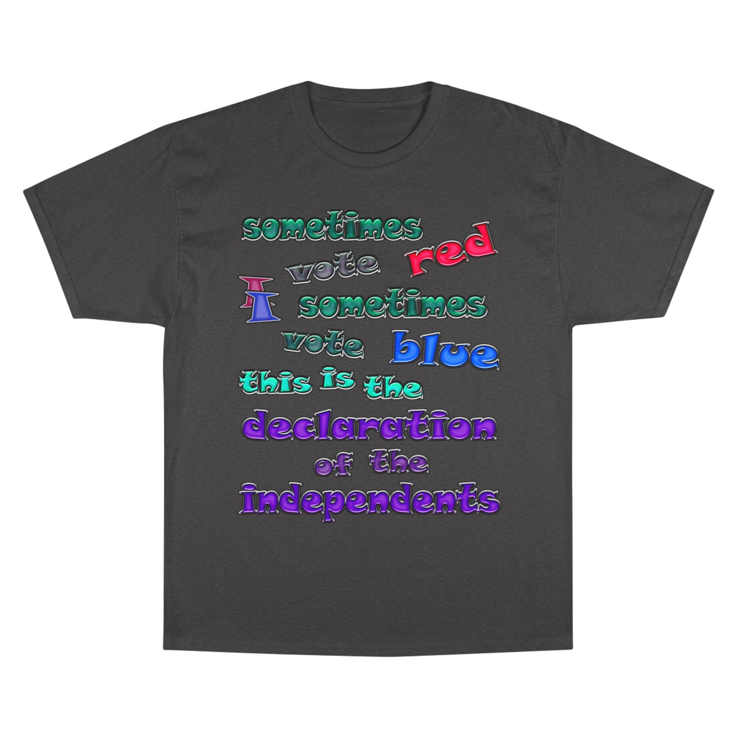 declaration of the independents - Champion T-Shirt
