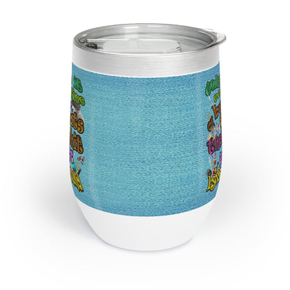 the bum's shit - Chill Wine Tumbler (faded blue)
