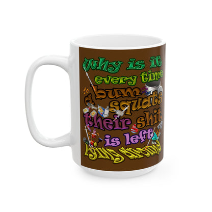 the bum's shit - White Mug (brown)