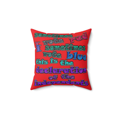 declaration of the independents - Spun Polyester Square Pillow - (red)