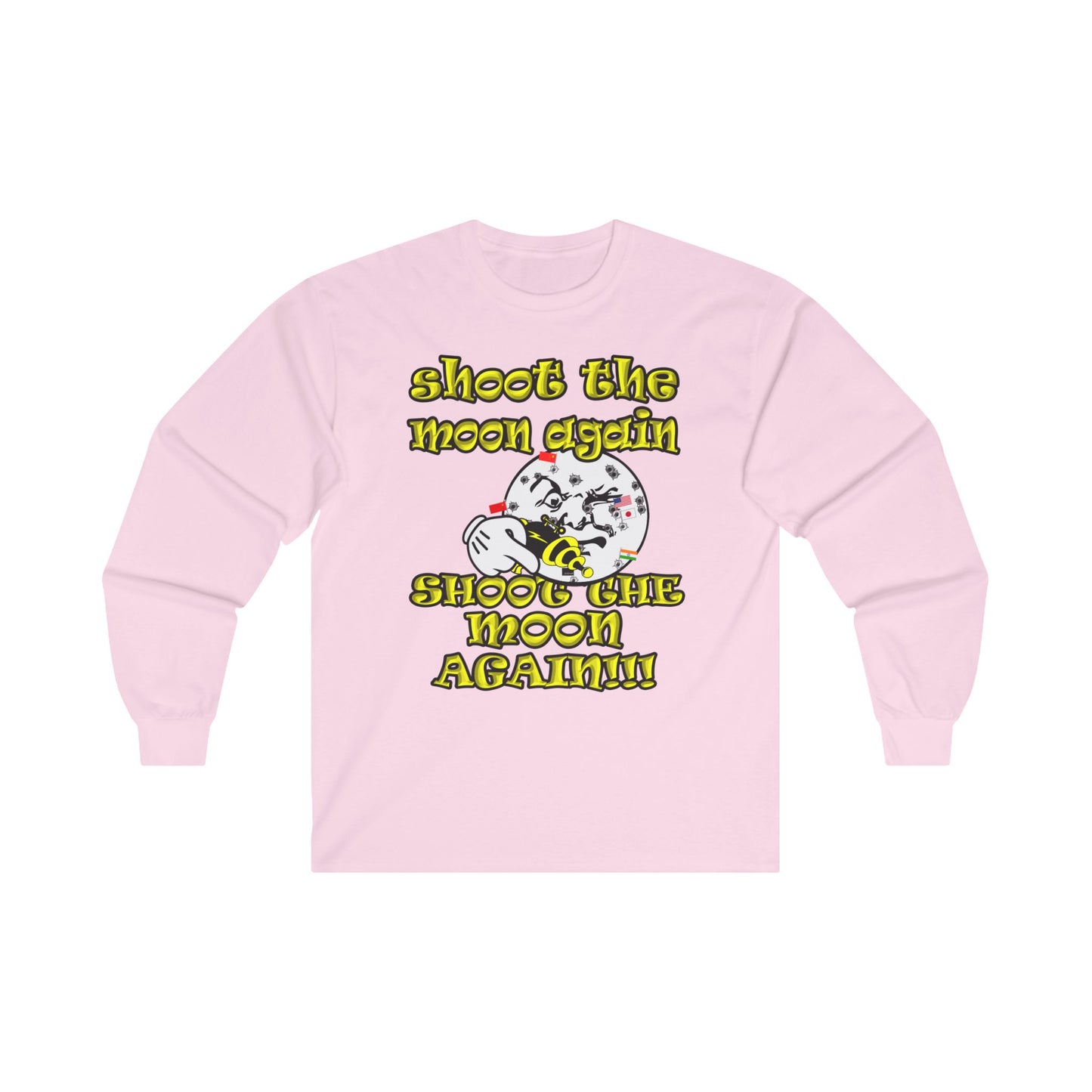 shoot the moon again - Ultra Cotton Long Sleeve Tee